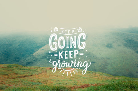 motivational phrases keep going keep growing, motivational messages keep going, keep growingの写真素材