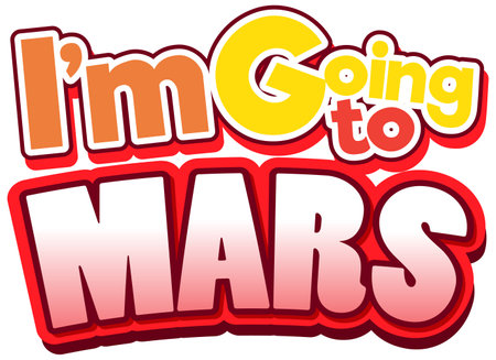 I'm going to Mars word logo design illustrationのイラスト素材