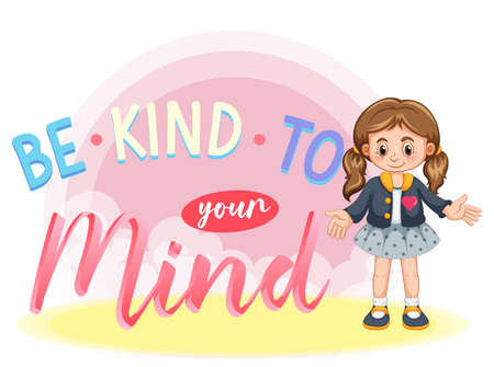 Poster design with word be kind to your mind illustrationのイラスト素材