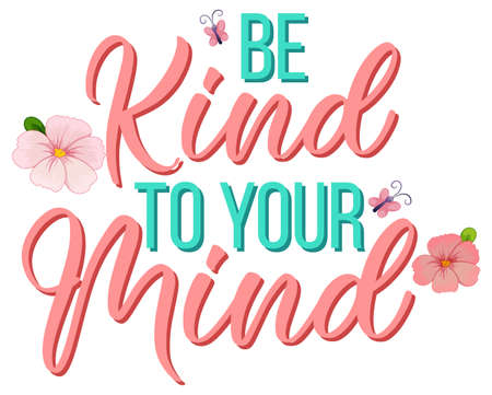Poster design with word be kind to your mind illustrationのイラスト素材