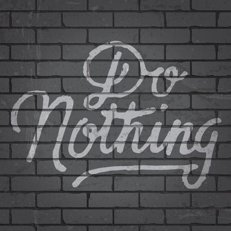 Hand drawn lettering slogan on grunge gray brick wall background. Vector illustration.のイラスト素材