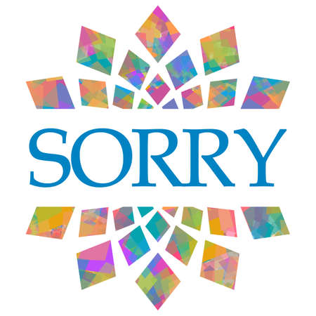 Sorry  text written over colorful background.