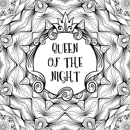 Sign frame with inscription queen of the night on black and white ornament background vector image. Decoration frame on pattern background hand drawn vector illustration for print designのイラスト素材