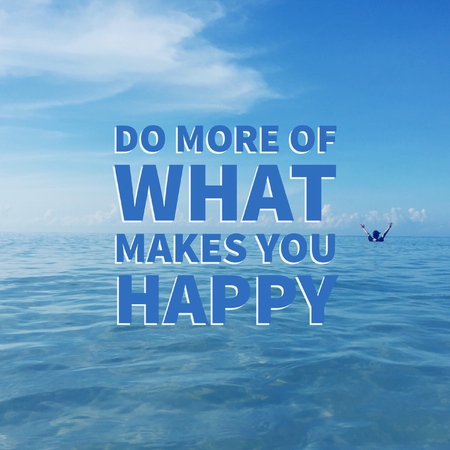 Inspirational motivational quote do more of what makes you happy on man raising his hands in the blue sea background.の写真素材