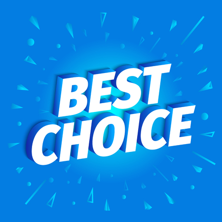 Best choice. 3d volumetric letters on a blue background. Advertising promotion poster. Slogan, call for purchases shopping. Vector color Illustration text, word marketing clipart.のイラスト素材