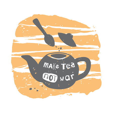 Make Tea Not War. Hand drawn cooking phrase. Vector illustration for menu or wall decoration in restaurant or cafe. Pastel colors.のイラスト素材