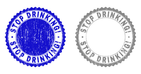 Grunge STOP DRINKING! stamp seals isolated on a white background. Rosette seals with grunge texture in blue and grey colors. Vector rubber stamp imprint of STOP DRINKING! label inside round rosette.のイラスト素材