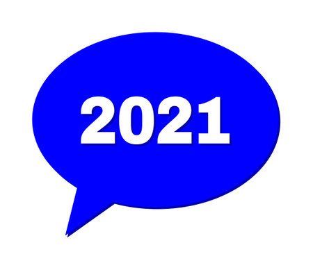 Chat 2021 Colored Cloud Frame. 2021 phrase is located inside colored cloud with shadow. Vector quote...