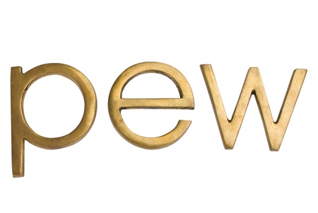 Close-up of a word 'pew'の写真素材