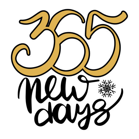 365 new days lettering vector isolated. New Year celebration, greeting card design element. Handwritten text, happy new year calligraphy.のイラスト素材