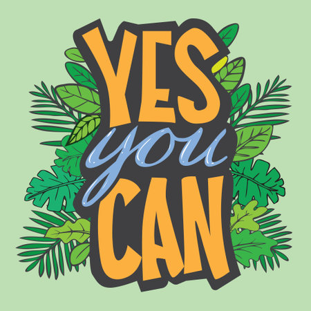 Yes You Can, motivational inspirational quote, illustration of  lettering decor typographyのイラスト素材