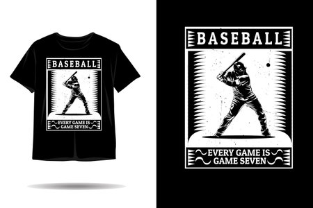 Baseball every game is game seven silhouette t shirt designのイラスト素材