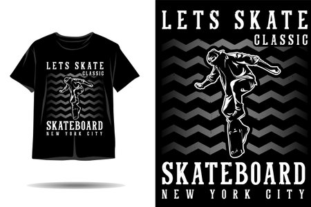 Lets skate classic skateboard silhouette t shirt designのイラスト素材