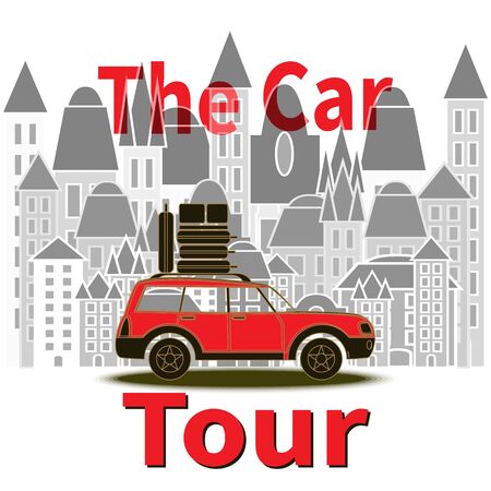Red car with luggage on top. Red Text - The Car Tour. Traveling car rides on highway. Travel vector illustration on city background. Tourism theme with red car. World travel. Planning vacation.のイラスト素材