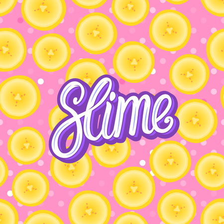 Slime lettering inscription. Banana round pieces. Seamless pattern fruity. Vector illustration on pink texture backgroundのイラスト素材
