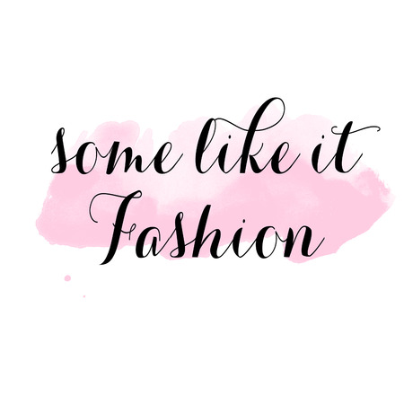 "Some like it fashion" - Quotation on White backgroundの写真素材