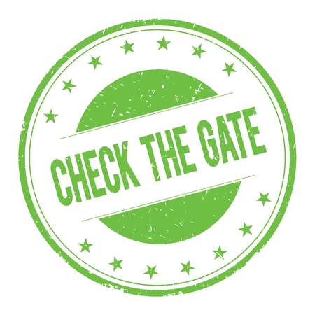 CHECK-THE-GATE stamp sign text word logo green.の写真素材