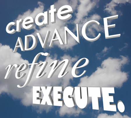Create Advance Refine Execute words in 3d letters on a cloudy sky to illustrate a plan or strategy for imporvement or innovationの写真素材