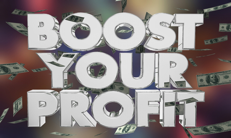 Boost Your Profit Make More Money Earnings 3d Illustrationの写真素材