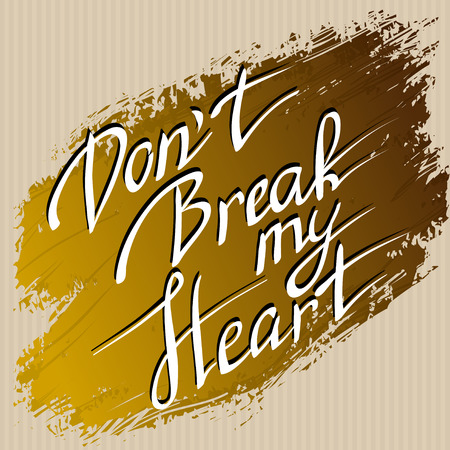 Hand drawn typography card. Valentine love card. Do not break my heart lettering greetings love poster, gold brush stroke on cardboard texture background. Hand written calligraphy romantic vector cardのイラスト素材