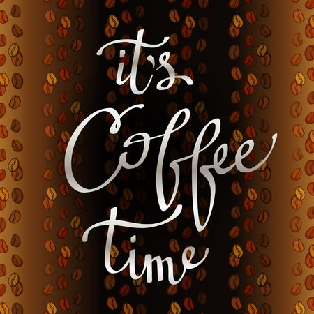 Calligraphy quote - it is coffee time. Brown coffee background with coffee seeds lines texture. Coffee banner design for coffee shop menu, restaurant, cafe interior design. Vector illustrationのイラスト素材
