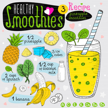 Healthy smoothie recipe set. With illustration of ingredients, glass, stars, hearts and vitamin. Hand drawn in sketch style. Pineapple smoothie. Banana, pineapple, spinach, coconut milk.のイラスト素材