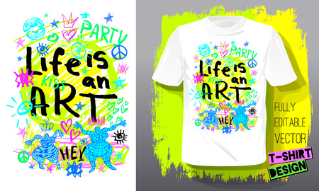 Life is an Art. Trendy t-shirt template, fashion t shirt design, bright, summer, cool slogan lettering. Color pencil, marker, ink, pen doodles sketch style. Hand drawn illustration vector.のイラスト素材