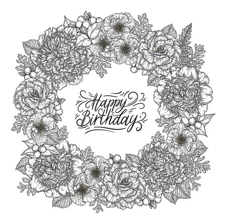 Roses and peonies flower bouquet wreath border hand drawn in lines. Happy birthday hand lettering card template. Black and white monochrome graphic doodle elements. Isolated vector illustrationのイラスト素材
