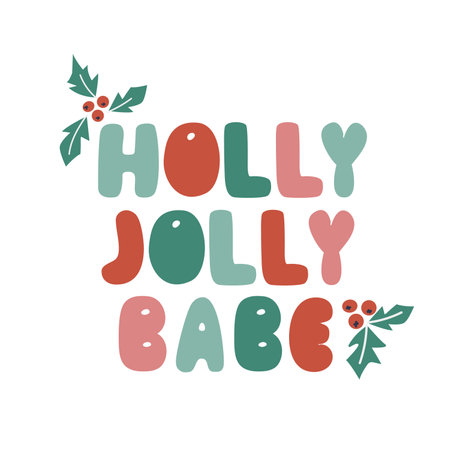 Holly Jolly Babe quote in retro style. 70s 60s nostalgic poster or card. Celebration quote, vintage lettering, retro 70s.のイラスト素材