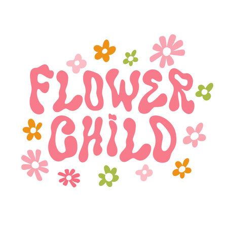 Hippie Motivational positive slogan Flower Child with groovy flowers, Hand Drawn wave letteringのイラスト素材