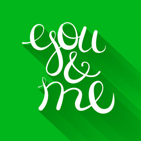 Vector lettering you and me. Free style object isolatedのイラスト素材