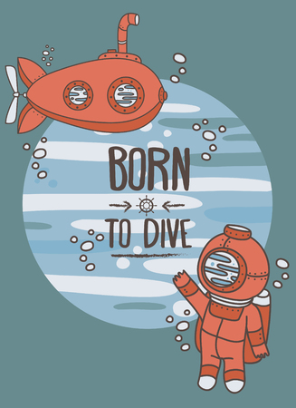 "Born to dive" poster, card with vintage submarine and diver, can be used as invitation to diving camp, retro vector illustrationのイラスト素材