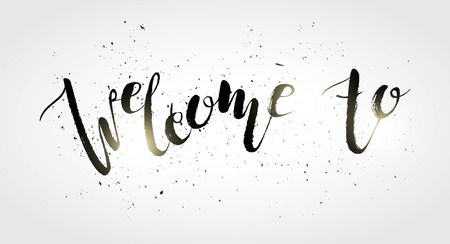 Calligraphy sign welcome to on white distressed background isolated. Hand written lettering design. Black welcome to sign for  invitation, party, celebration. Vector illustrationのイラスト素材