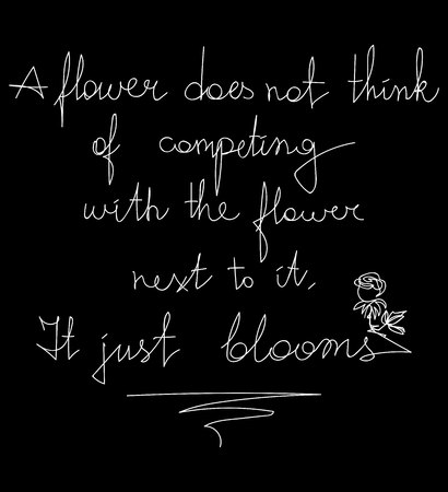 A flower does not think of competing with the flower next to it.のイラスト素材