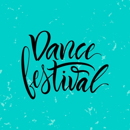 Vector illustration. Calligraphy brush. Lettering. The phrase: "Dance festival".のイラスト素材