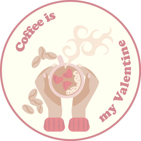 Valentin's day greeting card with lettering, hands and cup of coffeeのイラスト素材
