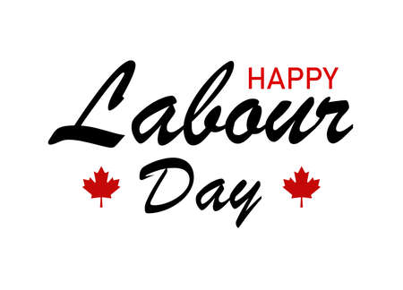 Happy Labor Day calligraphy hand lettering on white background. Holiday in Canada typography poster.の写真素材
