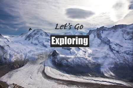 Let's go exploring word design on photo of Gornergrat mountain in Zermatt Switzerlandの写真素材