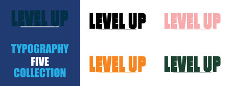 A dynamic collection of Level Up typography in five distinct styles and vibrant colors on white and...
