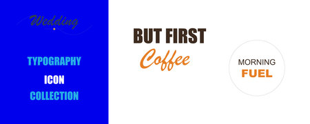 Collection of typographic design elements featuring wedding, coffee, and morning fuel quotes for...