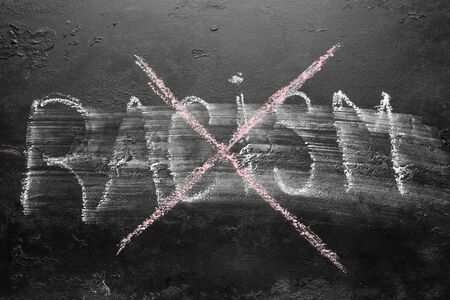 crossed out inscription racism concept stop racism, discrimination, racial problems
