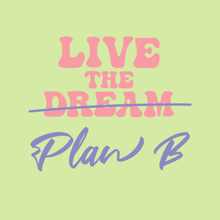 Live the dream Plan B handwriting motivational design in candy colors. Trendy illustration for T-shirts, cards, posters.のイラスト素材
