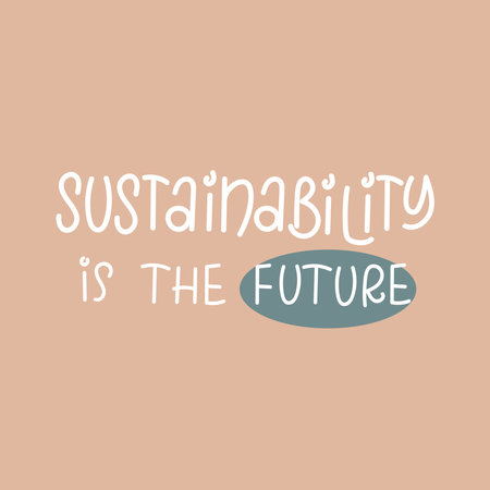 Sustainability is the future simple poster design. Handwriting trendy lettering in pastel colors.のイラスト素材