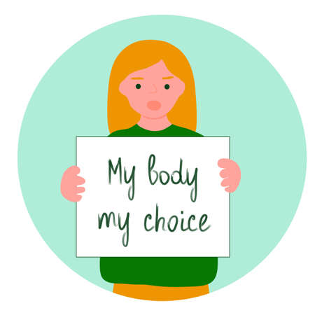 Young woman holding poster with words My body my choice, protest against the abortion ban, vectorのイラスト素材