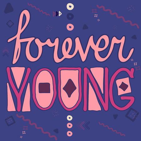 Forever Young - inscription. Use of a pencil, a felt-tip pen, software brushes. Hand drawing, lettering, doodles, memphis. For T-shirts, mugs, postcards, badges, etc.のイラスト素材
