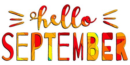 Hello september - funny cartoon inscription. Red and orange colors. The inscription for banners, posters and prints.のイラスト素材