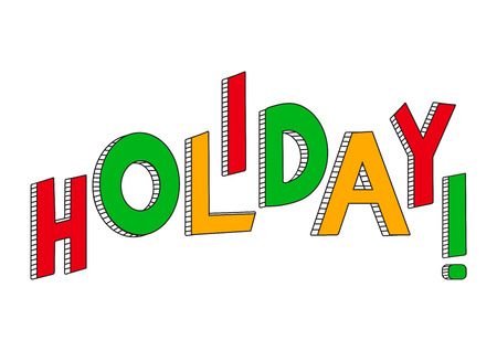 Greeting card. Colorful inscription HOLIDAY isolated on white background, hand drawn. Vector illustrationのイラスト素材