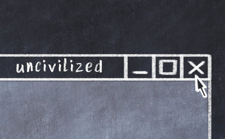 Closing browser window with caption uncivilized. Chalk drawing. Concept of dealing with troubleの写真素材