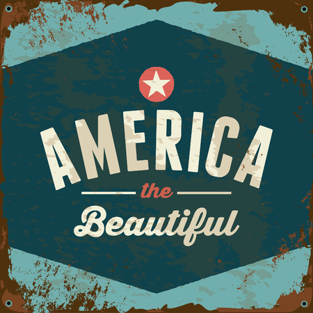 Old rusty metal sign with patriotic text design America the Beautiful. のイラスト素材
