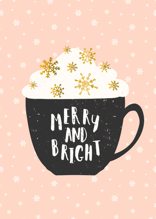 Christmas greeting card template in pink, gold, white and black. A cup of warm beverage decorated with whipped cream and gold foil snowflakes on a background with snowfall. Hand lettered text "Merry and Bright".のイラスト素材
